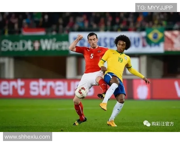 巴西与奥地利比赛结果揭晓进球情况如何分析